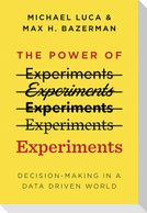 The Power of Experiments