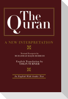 The Quran: A New Interpretation