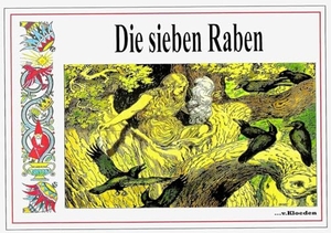 Sieben Raben - Märchenbilderbuch im Jugendstil. Kloeden V. Kg, 2023.