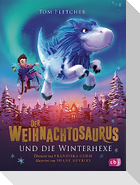 Der Weihnachtosaurus und die Winterhexe