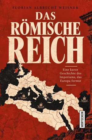 Weisner, Florian Albrecht. Das Römische Reich - Eine kurze Geschichte des Imperiums, das Europa formte. Wortschein Verlag, 2026.