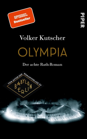Kutscher, Volker. Olympia - Der achte Rath-Roman. Piper Verlag GmbH, 2021.