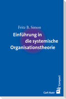 Einführung in die systemische Organisationstheorie