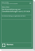 Die Kriminalisierung von Gewaltdarstellungen nach § 131 StGB