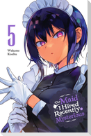 The Maid I Hired Recently Is Mysterious, Vol. 5