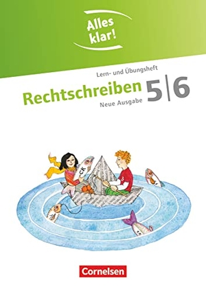 Rusnok, Toka-Lena / Alexandra Dauth. Alles klar! Deutsch. Sekundarstufe I 5./6. Schuljahr. Rechtschreiben - Lern- und Übungsheft mit beigelegtem Lösungsheft. Cornelsen Verlag GmbH, 2011.