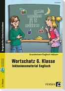 Wortschatz 6. Klasse - Inklusionsmaterial Englisch