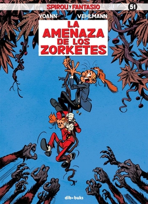 Vehlmann, Fabien / Yoann Chivard. Spirou y Fantasio 51, La amenaza de los Zorketes. Dibbuks, 2015.