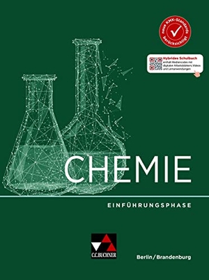 Bohrmann-Linde, Claudia / Heldt, Nina et al. Chemie Berlin/Brandenburg Einführungsphase. Buchner, C.C. Verlag, 2024.