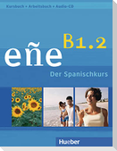 eñe B1.2. Kursbuch + Arbeitsbuch + Audio-CD