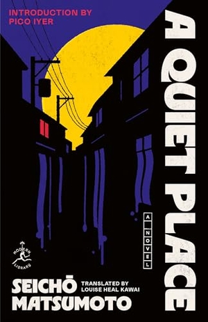 Matsumoto, Seicho. A Quiet Place. Random House Publishing Group, 2026.
