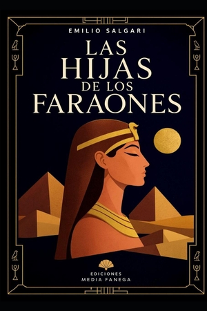 Salgari, Emilio. Las hijas de los Faraones. Independently published, 2026.