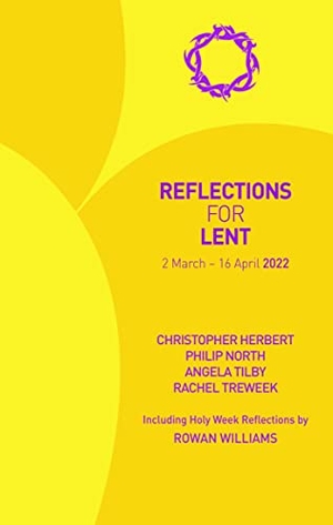 Herbert, Christopher / North, Philip et al. Reflections for Lent 2022 - 2 March - 16 April 2022. Hymns Ancient & Modern, 2021.