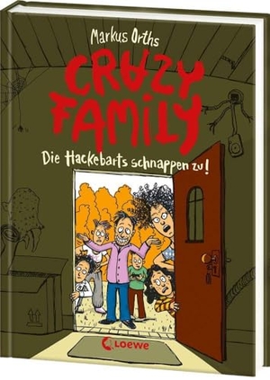 Orths, Markus. Crazy Family (Band 2) - Die Hackebarts schnappen zu! - Familie Hackebart ist zurück - witzig und schräg wie eh und je - zum Selberlesen ab 10 Jahren oder zum Vorlesen für die ganze Familie. Loewe Verlag GmbH, 2024.