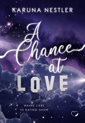 Nestler, Karuna. A Chance at Love - Wahre Liebe vs Dating-Show. NOVA MD, 2024.