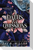 Oaths and Omissions