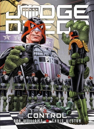 Weston, Chris / Rob Williams. Judge Dredd: Control. Rebellion Publishing Ltd., 2020.