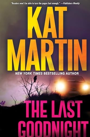 Martin, Kat. The Last Goodnight - A Riveting New Thriller. Kensington Publishing Corporation, 2021.