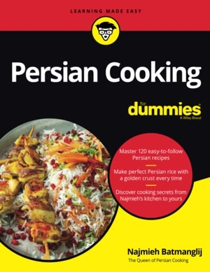 Batmanglij, Najmieh. Persian Cooking For Dummies. John Wiley & Sons Inc, 2022.