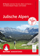 ROTHER Wanderführer Julische Alpen. 61 Touren zwischen Tarvisio, Bled und Tolmin - mit Nationalpark Triglav und So¿atal