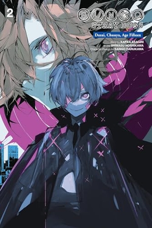 Pistillo, Bianca / Asagiri, Kafka et al. Bungo Stray Dogs: Dazai, Chuuya, Age Fifteen, Vol. 2. Yen Press, 2024.