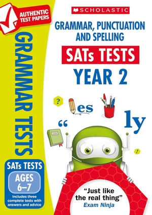 Fletcher, Lesley / Graham Fletcher. Grammar, Punctuation and Spelling Tests Ages 6-7. Scholastic, 2018.