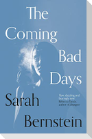 The Coming Bad Days