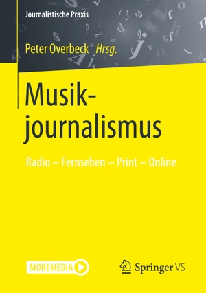 Overbeck, Peter (Hrsg.). Musikjournalismus - Radio ¿ Fernsehen ¿ Print ¿ Online. Springer Fachmedien Wiesbaden, 2022.