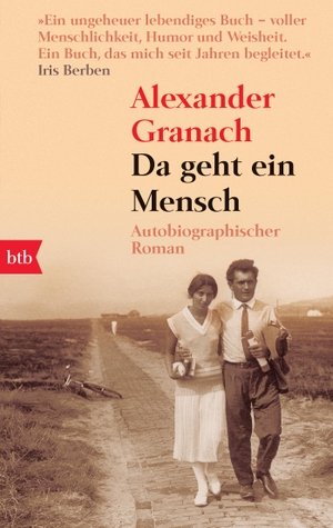 Granach, Alexander. Da geht ein Mensch - Autobiographischer Roman. btb Taschenbuch, 2007.