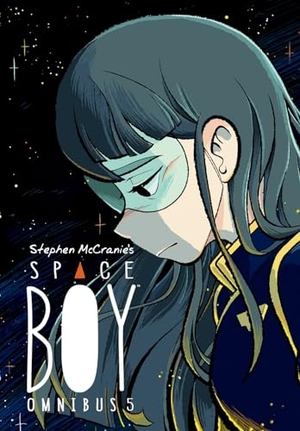Mccranie, Stephen. Stephen McCranie's Space Boy Omnibus Volume 5. Turnaround Pub. Serv. Ltd, 2024.
