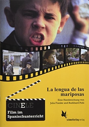 Franke, Julia / Burkhard Pohl. CINELE: La lengua de las mariposas - Handreichung zum Film im Spanischunterricht. Schmetterling Verlag GmbH, 2018.
