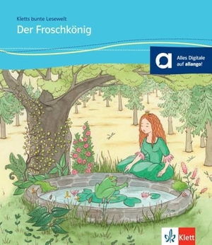 Grimm, Brüder / Angelika Lundquist-Mog. Der Froschkönig - für Kinder mit Grundkenntnissen Deutsch. Buch + Online-Angebot. Klett Sprachen GmbH, 2017.