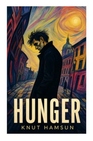 Hamsun, Knut. Hunger. e-artnow, 2023.