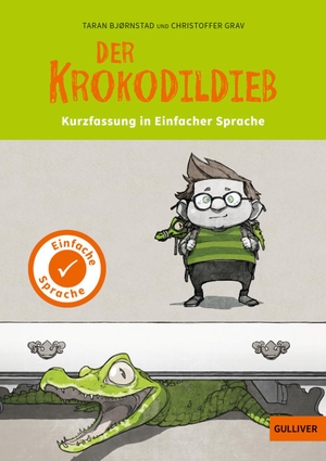 Bjørnstad, Taran. Kurzfassung in Einfacher Sprache. Der Krokodildieb - Roman mit Bildern. Julius Beltz GmbH, 2022.