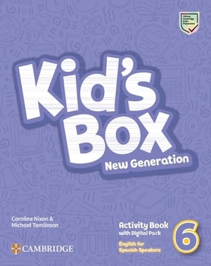 Nixon, Caroline / Michael Tomlinson. Kid's Box New Generation Level 6 Activity Book with Home Booklet and Digital Pack English for Spanish Speakers. Cambridge University Press & Assessment, 2026.
