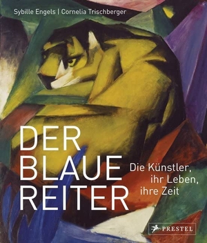 Trischberger, Cornelia / Sybille Engels. Der Blaue Reiter - Die Künstler, ihr Leben, ihre Zeit. Prestel Verlag, 2014.