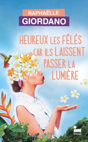 Giordano, Raphaëlle. Heureux les fêlés car ils laissent passer la lumière - Roman. interforum editis, 2023.