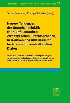 Reimann, Daniel / Rodrigo Schaefer (Hrsg.). Neuere Tendenzen der Sprachendidaktik (Herkunftssprachen, Zweitsprachen, Fremdsprachen) in Deutschland und Brasilien im inter- und transkulturellen Dialog - Tendências recentes em didática de línguas (línguas de herança, segundas línguas, línguas estrangeiras) na Alemanha e no Brasil: diálogos inter e transculturais. Narr Dr. Gunter, 2026.