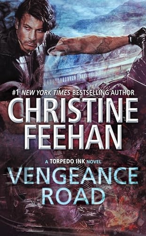 Feehan, Christine. Vengeance Road. Penguin Publishing Group, 2019.
