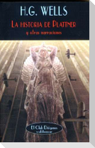 La historia de Plattner : y otras narraciones