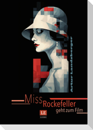 Miss Rockefeller geht zum Film