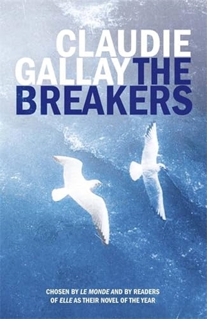 Gallay, Claudie. The Breakers. Hodder & Stoughton, 2016.