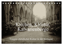 Kirchen, Klöster, Kalvarienberge (Tischkalender 2025 DIN A5 quer), CALVENDO Monatskalender