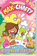 Max and Chaffy: What a Delicious Discovery!