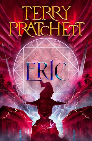 Pratchett, Terry. Eric - A Discworld Novel. Orion Publishing Group, 2023.