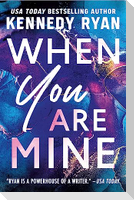 When You Are Mine