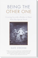 Being the Other One