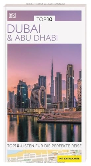 DK Verlag - Reise (Hrsg.). TOP10 Reiseführer Dubai & Abu Dhabi - TOP10-Listen zu Highlights, Themen und Stadtteilen mit wetterfester Extra-Karte. Von Reisenden. Für Reisende.. Dorling Kindersley Reise, 2024.