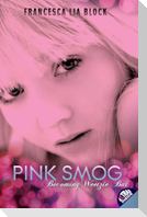 Pink Smog