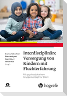 Interdisziplinäre Versorgung von Kindern mit Fluchterfahrung